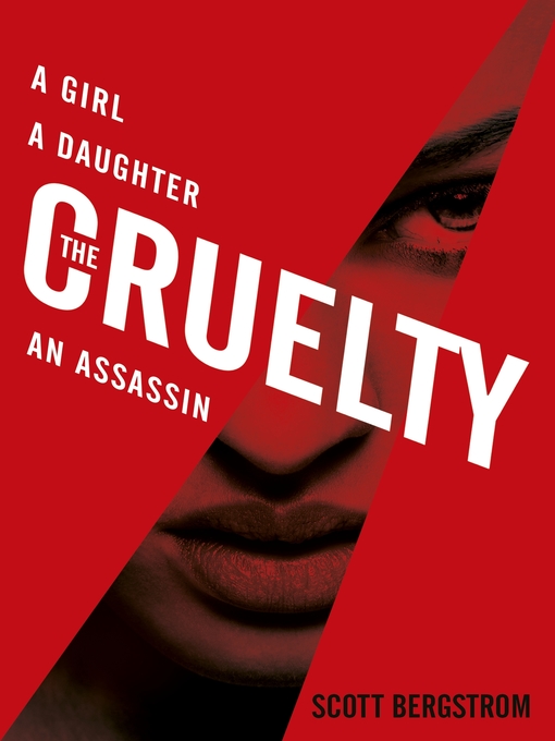 Title details for The Cruelty by Scott Bergstrom - Available